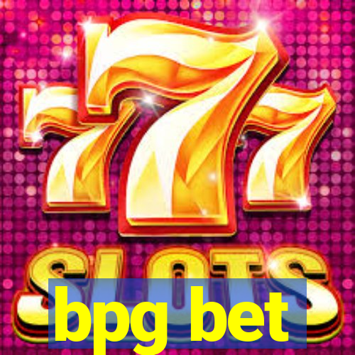 bpg bet